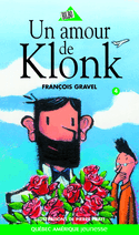 Klonk, t. 04 : Un amour de Klonk [ancienne édition]